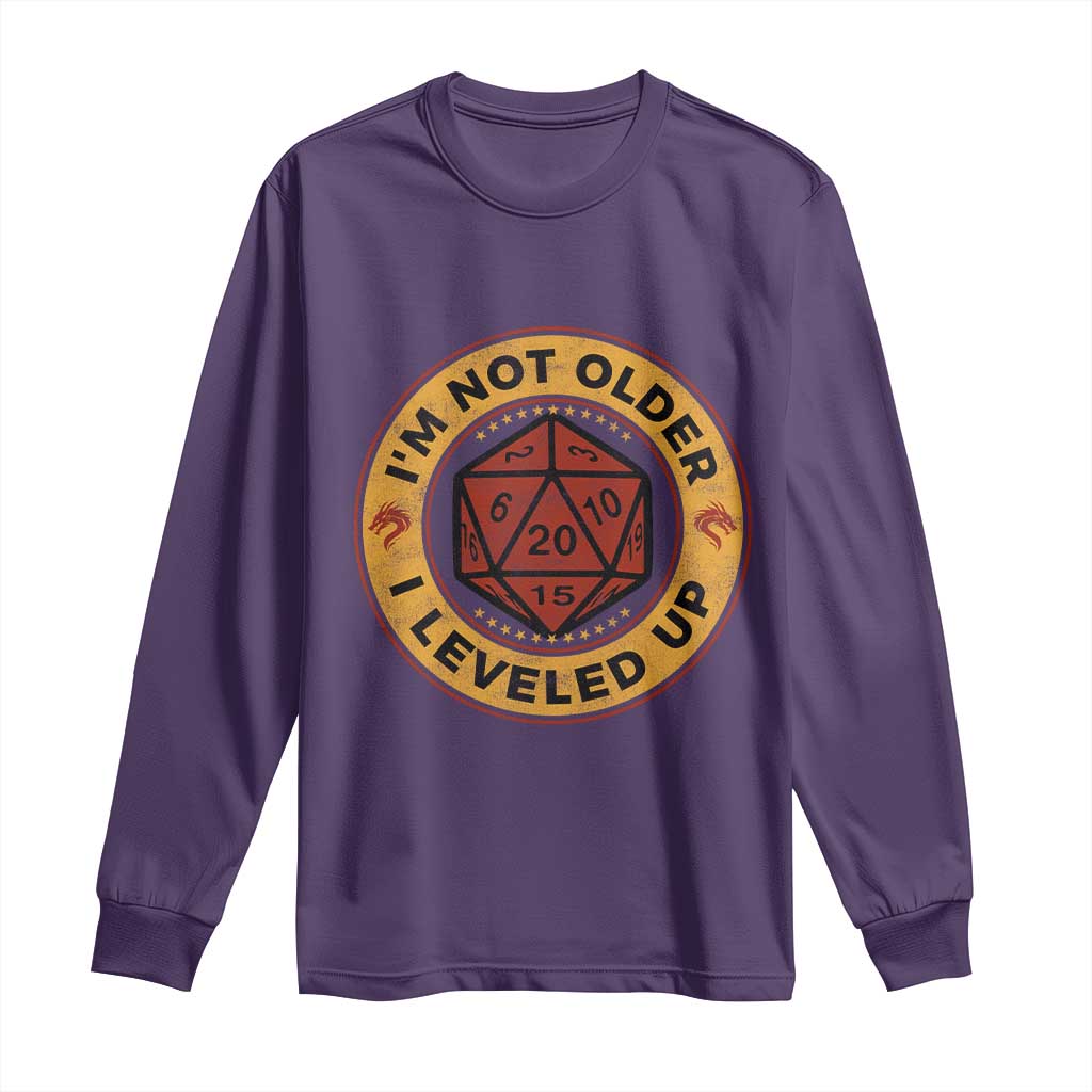 Funny RPG Gamer I Am Not Older I Leveled Up Long Sleeve Shirt Vintage D20 Tabletop TS11 Purple Print Your Wear