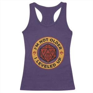 Funny RPG Gamer I Am Not Older I Leveled Up Racerback Tank Top Vintage D20 Tabletop TS11 Purple Print Your Wear