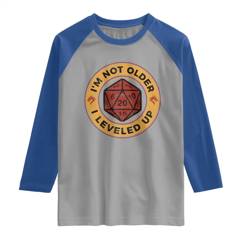 Funny RPG Gamer I Am Not Older I Leveled Up Raglan Shirt Vintage D20 Tabletop TS11 Sport Gray Royal Print Your Wear