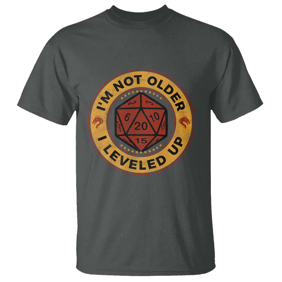 Funny RPG Gamer I Am Not Older I Leveled Up T Shirt Vintage D20 Tabletop TS11 Dark Heather Print Your Wear