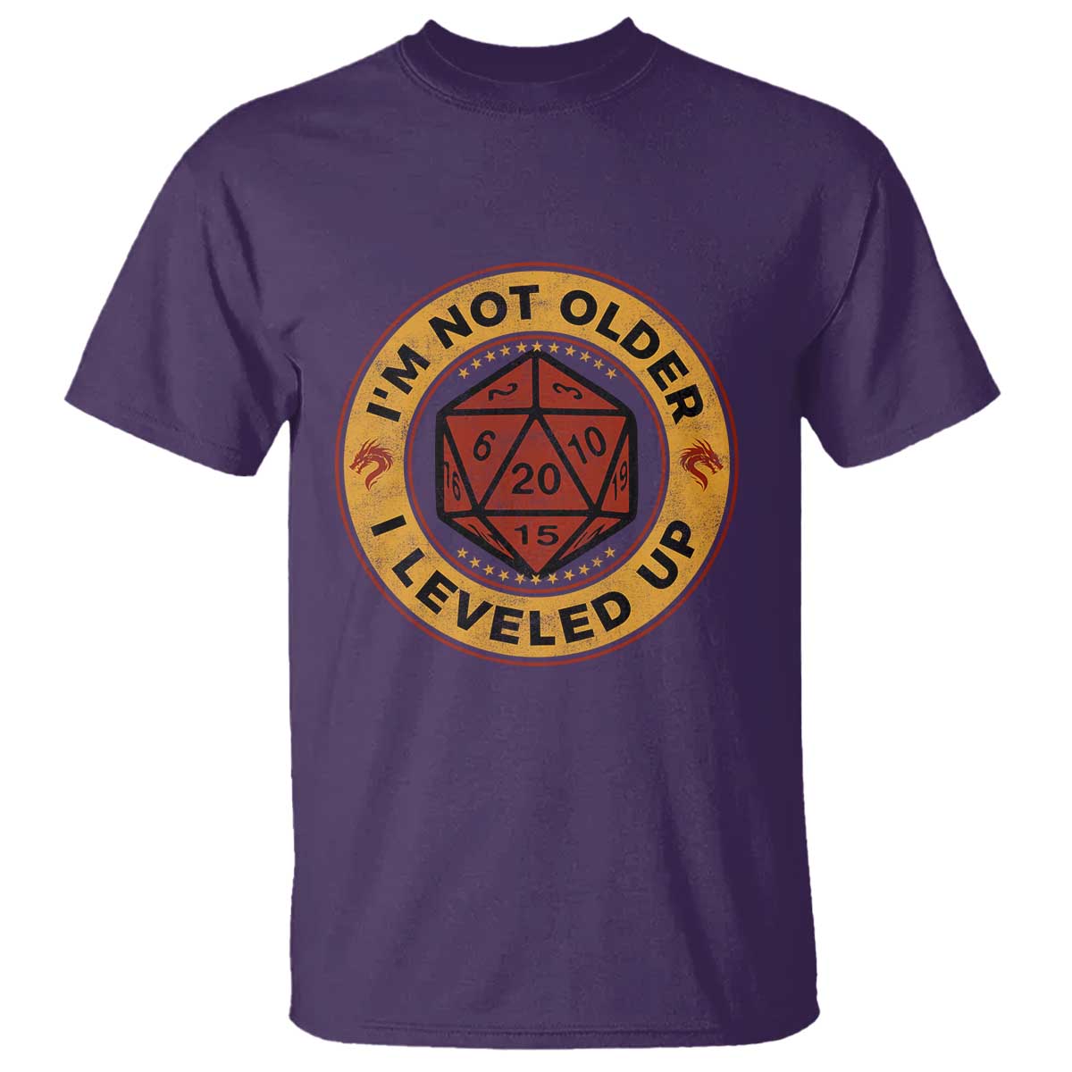 Funny RPG Gamer I Am Not Older I Leveled Up T Shirt Vintage D20 Tabletop TS11 Purple Print Your Wear