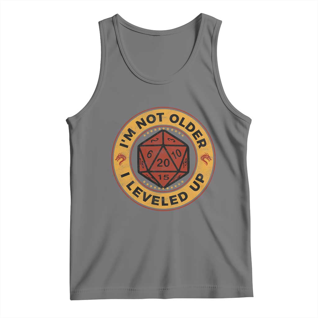 Funny RPG Gamer I Am Not Older I Leveled Up Tank Top Vintage D20 Tabletop TS11 Black Heather Print Your Wear