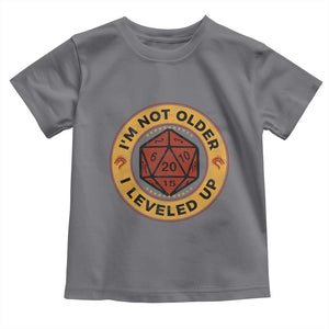 Funny RPG Gamer I Am Not Older I Leveled Up Toddler T Shirt Vintage D20 Tabletop TS11 Charcoal Print Your Wear