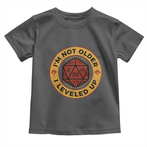 Funny RPG Gamer I Am Not Older I Leveled Up Toddler T Shirt Vintage D20 Tabletop TS11 Dark Heather Print Your Wear