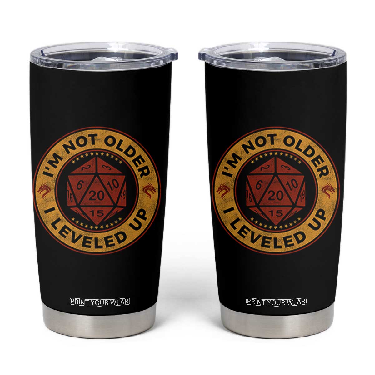 Funny RPG Gamer I Am Not Older I Leveled Up Tumbler Cup Vintage D20 Tabletop TS11 Black Print Your Wear