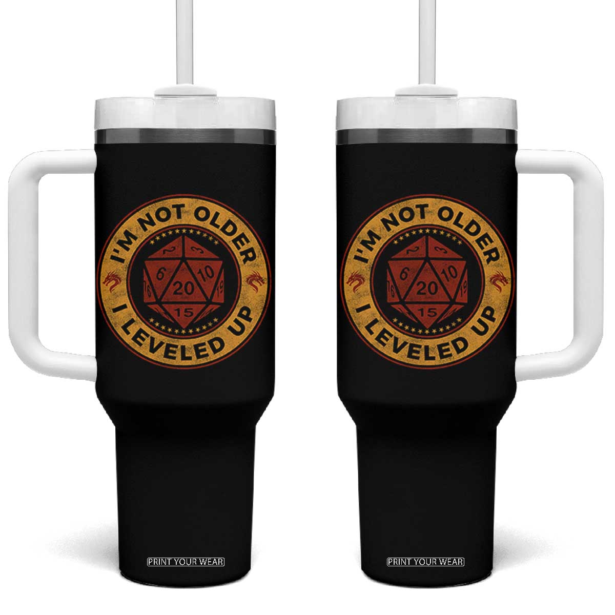 Funny RPG Gamer I Am Not Older I Leveled Up Tumbler With Handle Vintage D20 Tabletop TS11 One Size: 40 oz Black Print Your Wear
