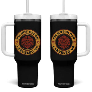 Funny RPG Gamer I Am Not Older I Leveled Up Tumbler With Handle Vintage D20 Tabletop TS11 One Size: 40 oz Black Print Your Wear