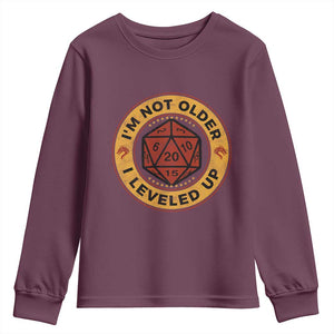 Funny RPG Gamer I Am Not Older I Leveled Up Youth Sweatshirt Vintage D20 Tabletop TS11 Maroon Print Your Wear
