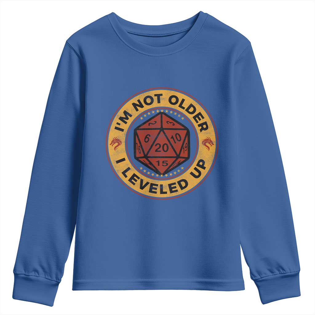 Funny RPG Gamer I Am Not Older I Leveled Up Youth Sweatshirt Vintage D20 Tabletop TS11 Royal Blue Print Your Wear