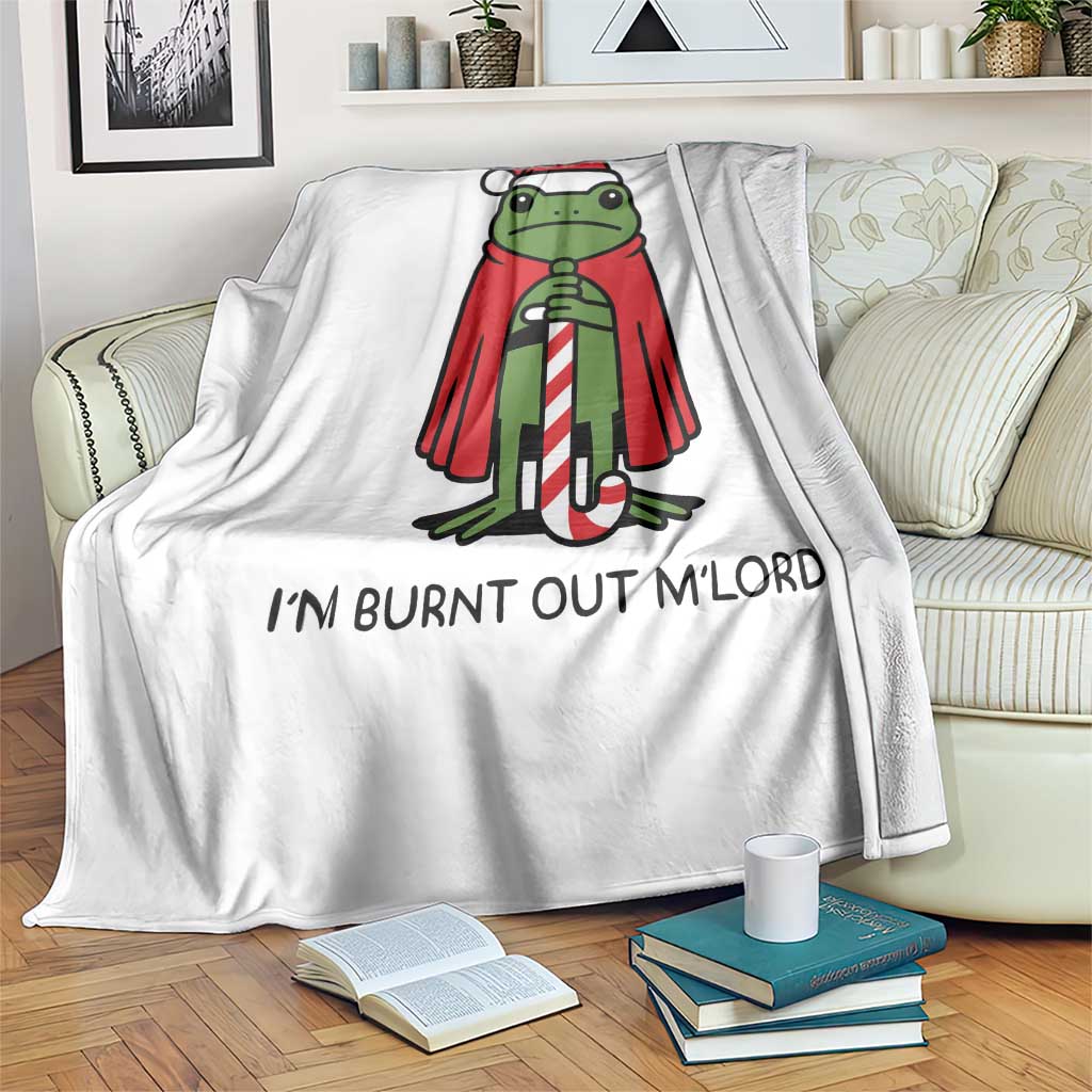 Funny Christmas Frog Knight Throw Blanket I Am Burnt Out M Lord Medieval Meme TS11 Print Your Wear