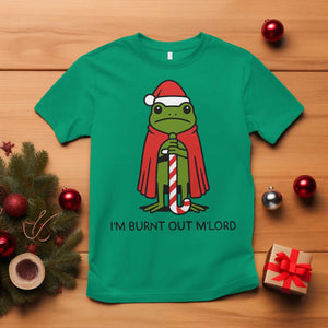 Funny Christmas Frog Knight T Shirt I Am Burnt Out M Lord Medieval Meme TS11 Irish Green Print Your Wear