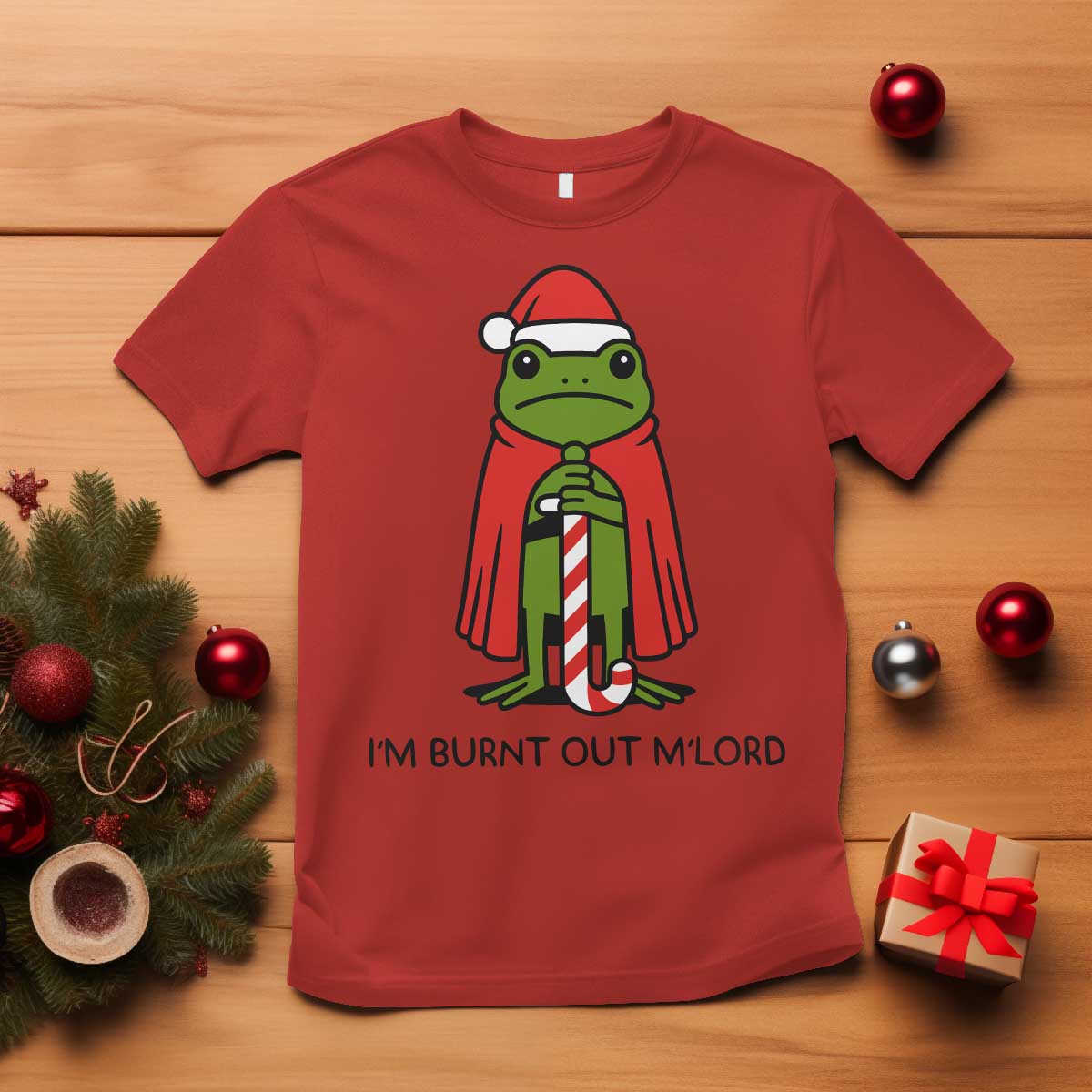 Funny Christmas Frog Knight T Shirt I Am Burnt Out M Lord Medieval Meme TS11 Red Print Your Wear