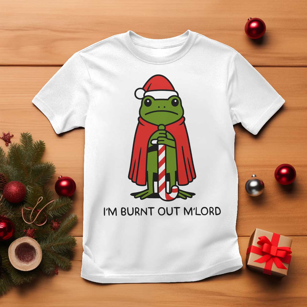 Funny Christmas Frog Knight T Shirt I Am Burnt Out M Lord Medieval Meme TS11 White Print Your Wear