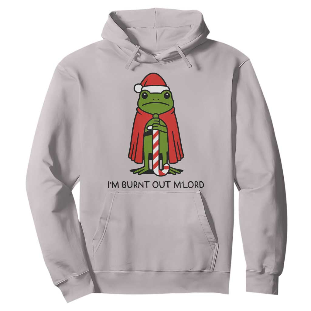 Funny Christmas Frog Knight Hoodie I Am Burnt Out M Lord Medieval Meme TS11 Ice Gray Print Your Wear