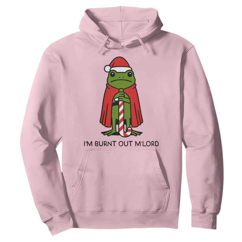 Funny Christmas Frog Knight Hoodie I Am Burnt Out M Lord Medieval Meme TS11 Light Pink Print Your Wear