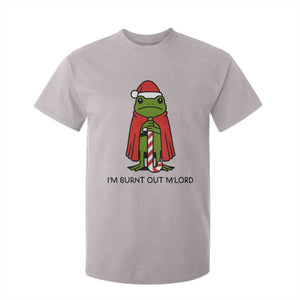 Funny Christmas Frog Knight T Shirt For Kid I Am Burnt Out M Lord Medieval Meme TS11 Ice Gray Print Your Wear