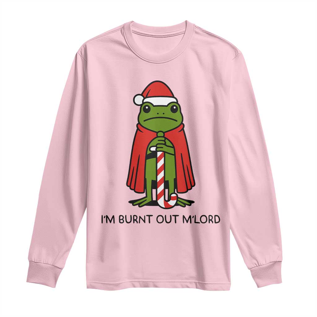 Funny Christmas Frog Knight Long Sleeve Shirt I Am Burnt Out M Lord Medieval Meme TS11 Light Pink Print Your Wear