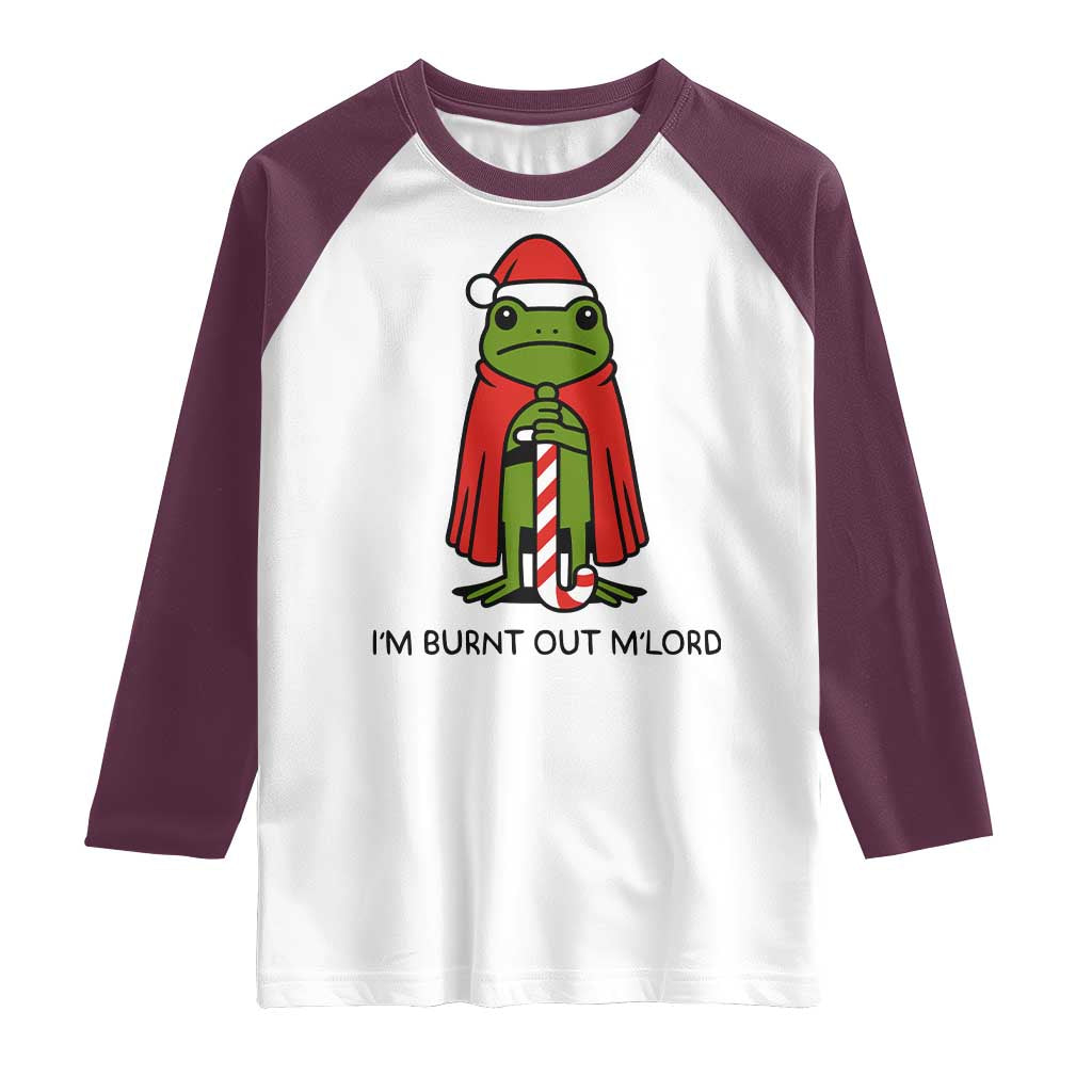 Funny Christmas Frog Knight Raglan Shirt I Am Burnt Out M Lord Medieval Meme TS11 White Maroon Print Your Wear