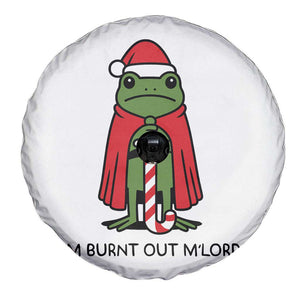 Funny Christmas Frog Knight Spare Tire Cover I Am Burnt Out M Lord Medieval Meme TS11 Print Your Wear