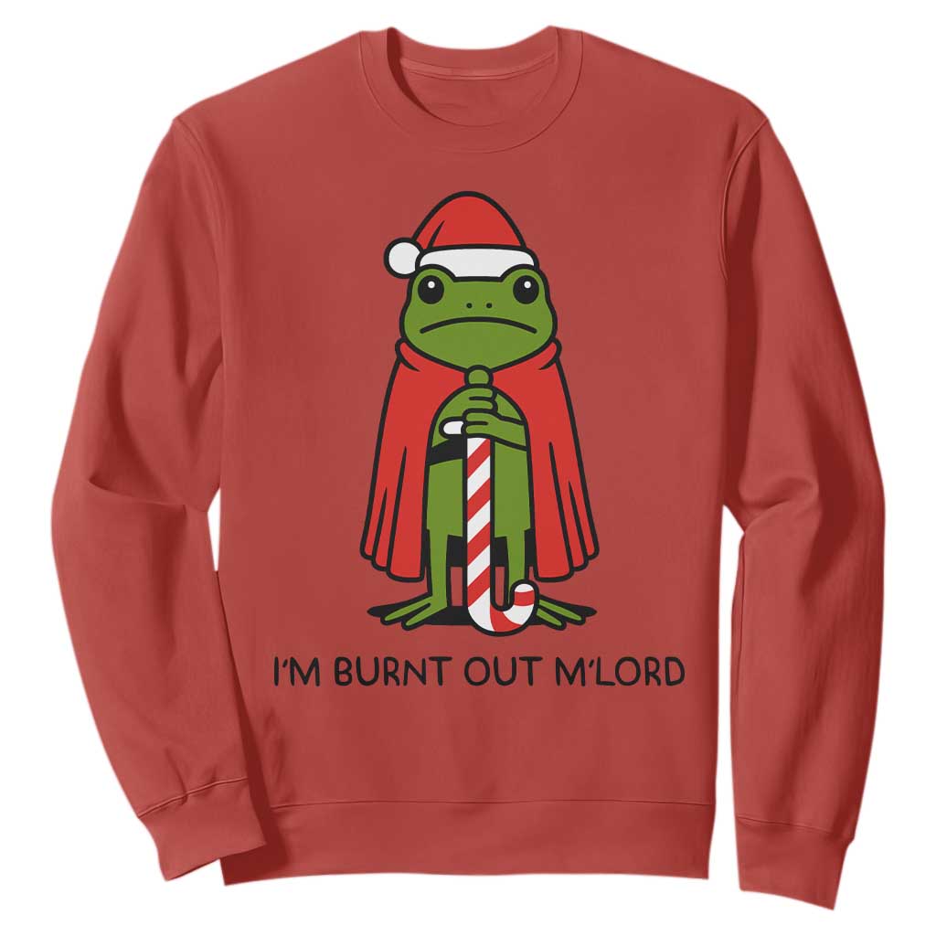 Funny Christmas Frog Knight Sweatshirt I Am Burnt Out M Lord Medieval Meme TS11 Red Print Your Wear
