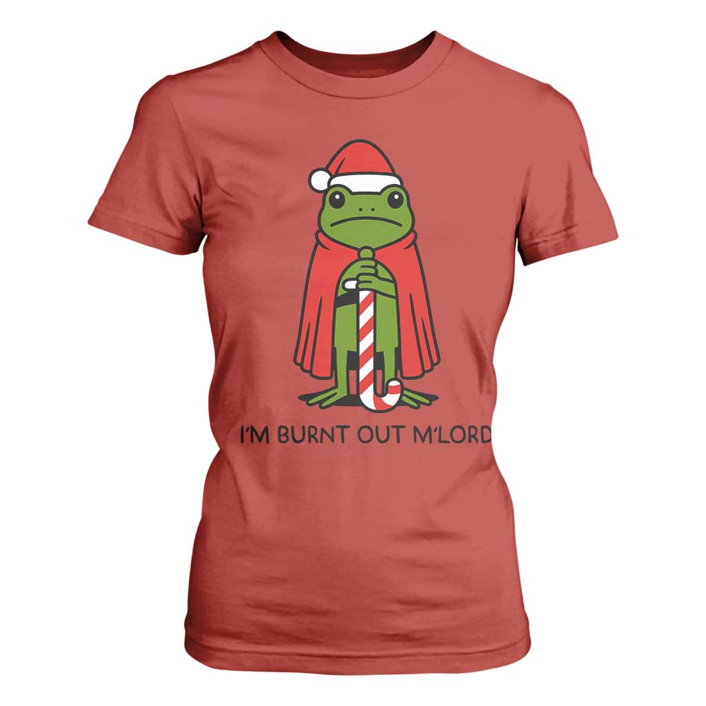 Funny Christmas Frog Knight T Shirt For Women I Am Burnt Out M Lord Medieval Meme TS11 Red Print Your Wear