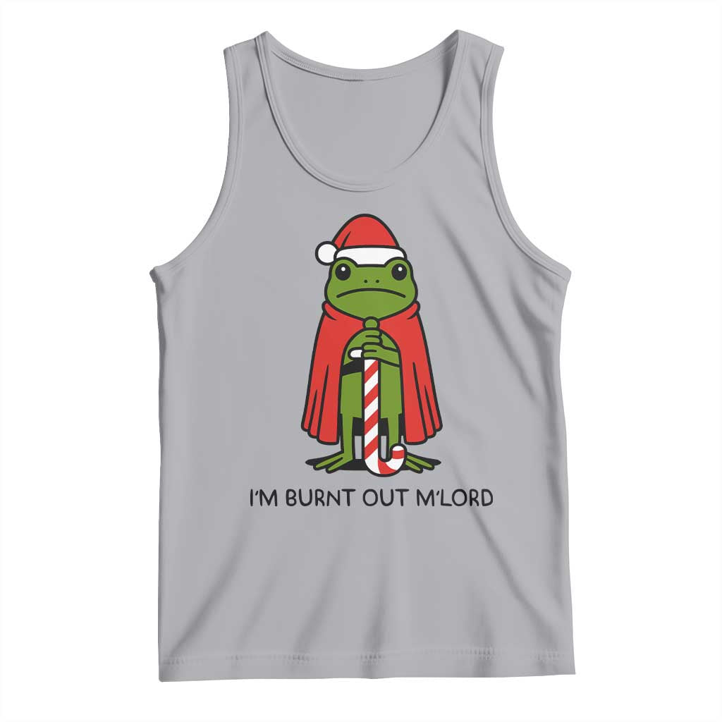 Funny Christmas Frog Knight Tank Top I Am Burnt Out M Lord Medieval Meme TS11 Athletic Heather Print Your Wear