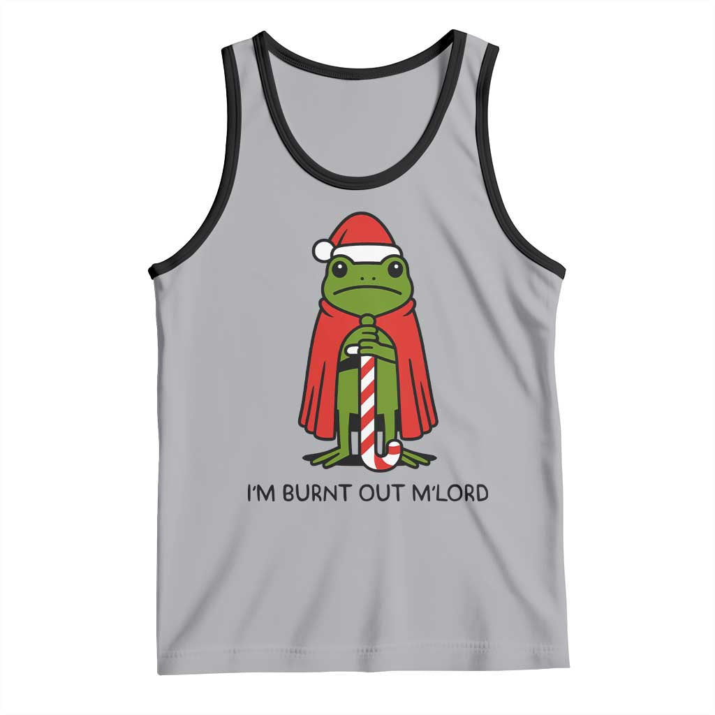 Funny Christmas Frog Knight Tank Top I Am Burnt Out M Lord Medieval Meme TS11 Athletic Heather Black Print Your Wear