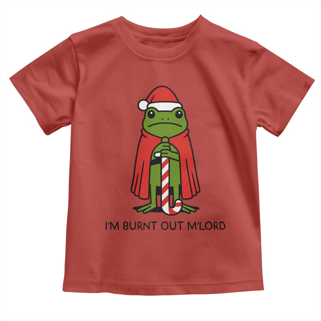 Funny Christmas Frog Knight Toddler T Shirt I Am Burnt Out M Lord Medieval Meme TS11 Red Print Your Wear