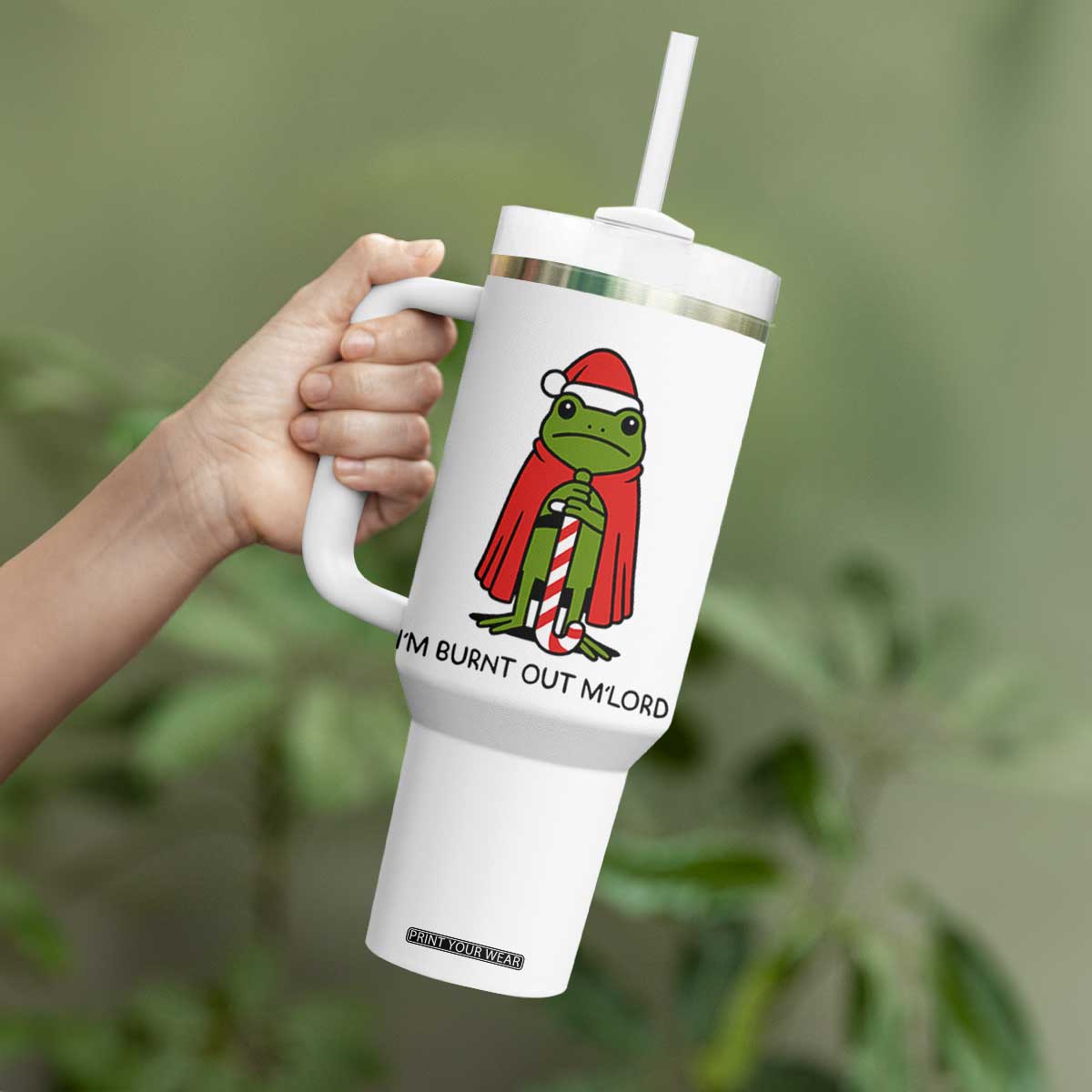 Funny Christmas Frog Knight Tumbler With Handle I Am Burnt Out M Lord Medieval Meme TS11 Print Your Wear