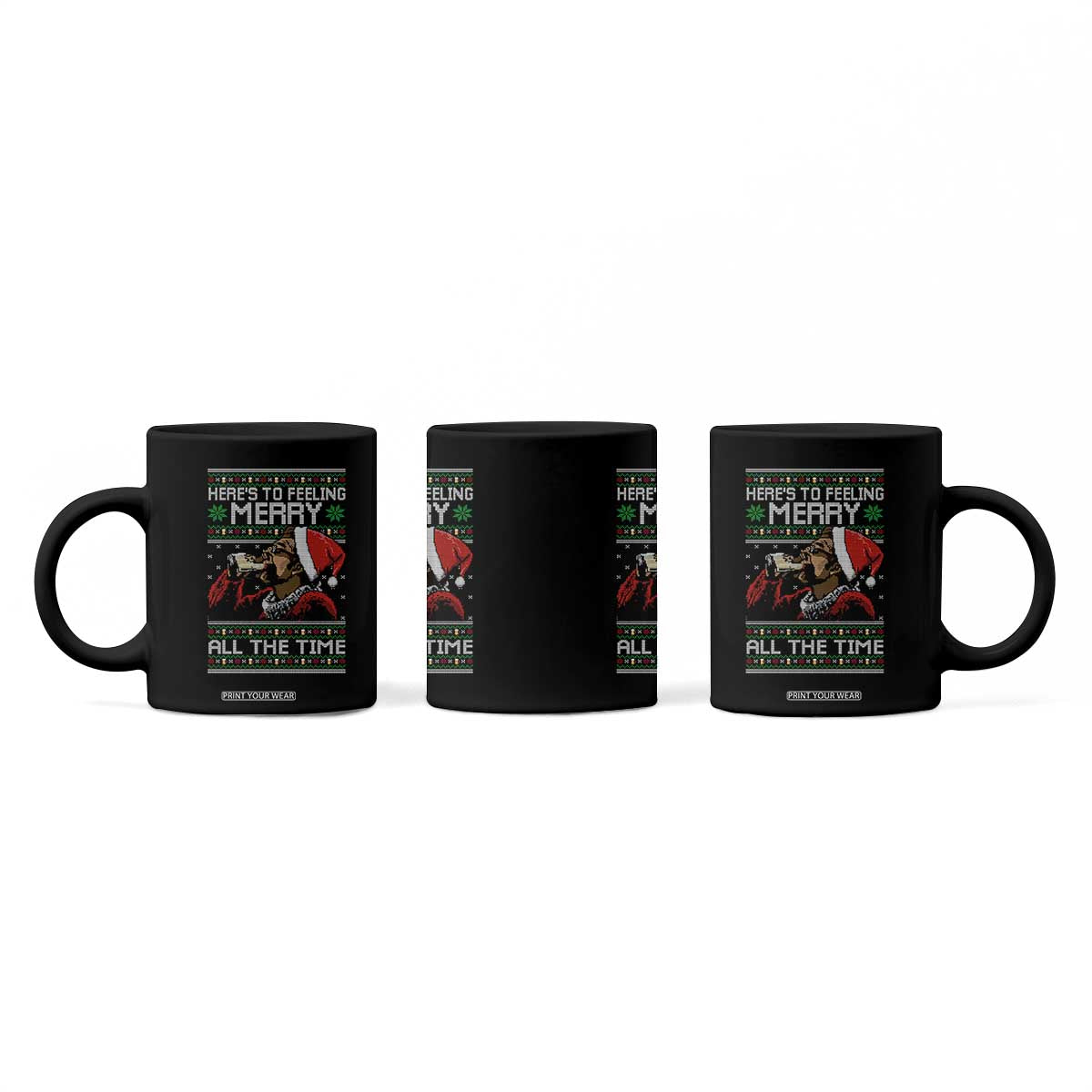 Here To Feeling Merry All The Time Christmas Coffee Mug Funny Xmas Comedy Movie TS11 Print Your Wear