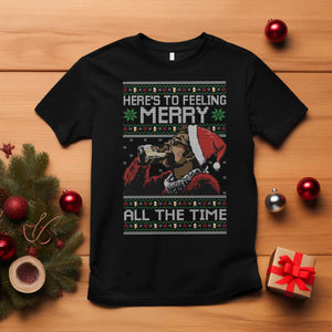 Here To Feeling Merry All The Time Christmas T Shirt Funny Xmas Comedy Movie TS11 Black Print Your Wear