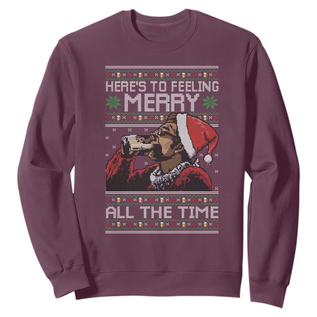 Here To Feeling Merry All The Time Christmas Sweatshirt Funny Xmas Comedy Movie TS11 Maroon Print Your Wear