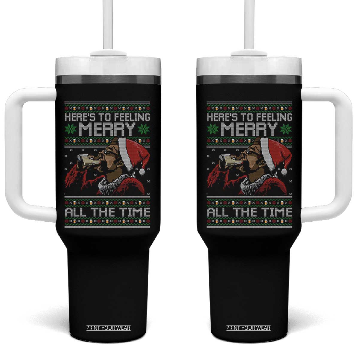 Here To Feeling Merry All The Time Christmas Tumbler With Handle Funny Xmas Comedy Movie TS11 One Size: 40 oz Black Print Your Wear