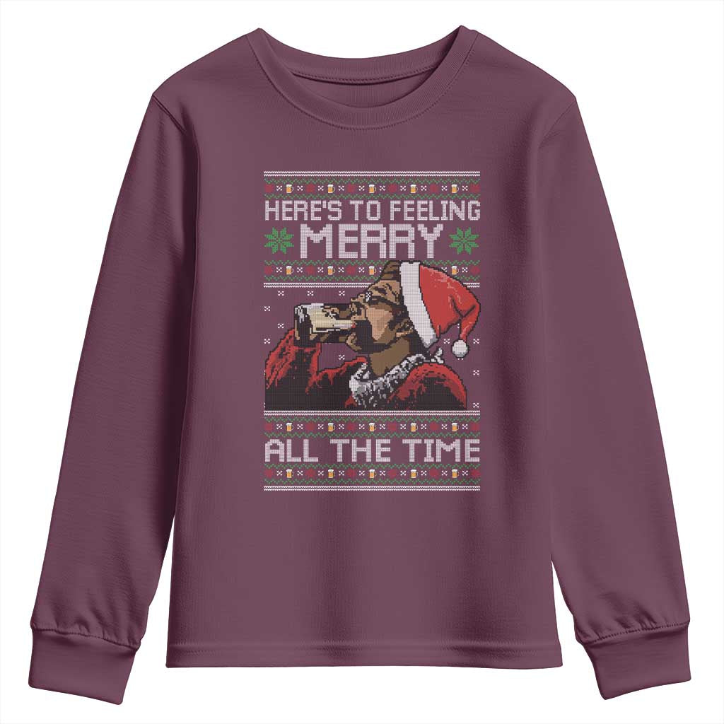 Here To Feeling Merry All The Time Christmas Youth Sweatshirt Funny Xmas Comedy Movie TS11 Maroon Print Your Wear