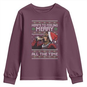 Here To Feeling Merry All The Time Christmas Youth Sweatshirt Funny Xmas Comedy Movie TS11 Maroon Print Your Wear