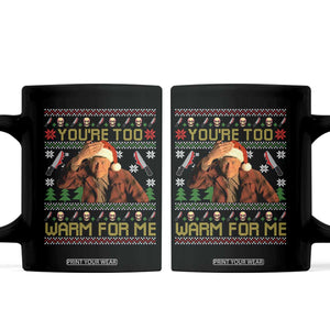Ed Gein Christmas Coffee Mug Funny You Are Too Warm For Me Xmas Serial Killer TS11 Black Print Your Wear