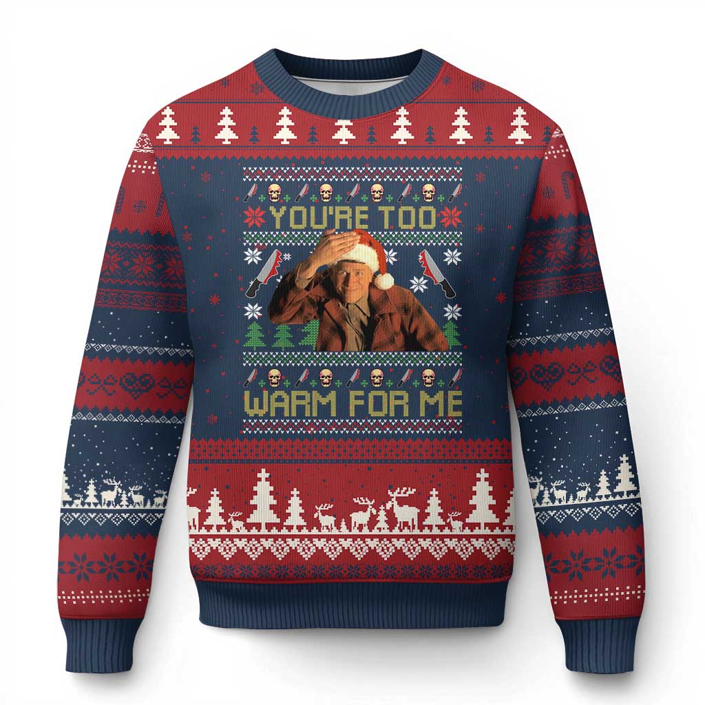 Ed Gein Xmas Ugly Christmas Sweater Funny You Are Too Warm For Me Xmas Serial Killer TS11 Navy Red Print Your Wear