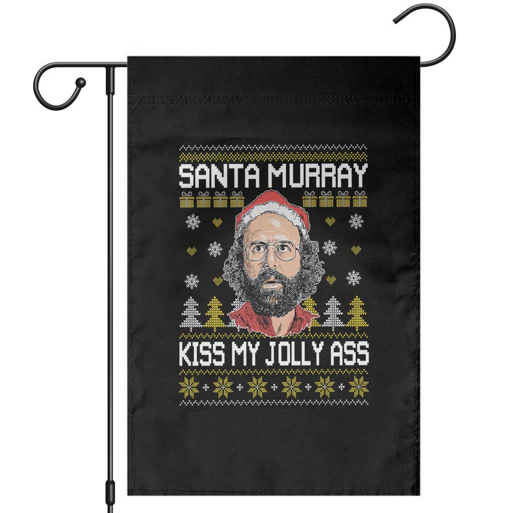 Funny Stranger Murray Christmas Garden Flag Santa Murray Kiss My Jolly Ass TS11 Black Print Your Wear