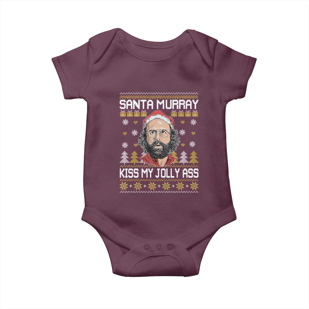Funny Stranger Murray Christmas Baby Onesie Santa Murray Kiss My Jolly Ass TS11 Maroon Print Your Wear