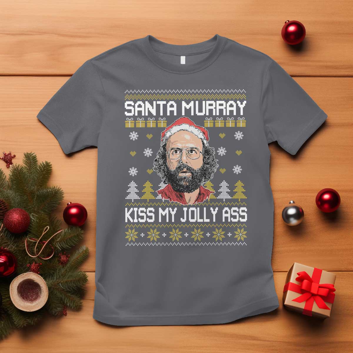 Funny Stranger Murray Christmas T Shirt Santa Murray Kiss My Jolly Ass TS11 Charcoal Print Your Wear