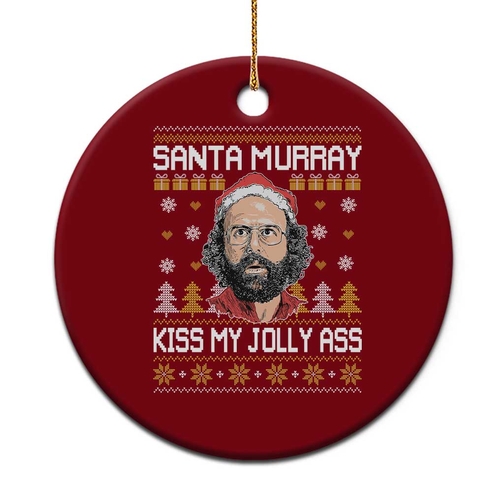 Funny Stranger Murray Christmas Ceramic Ornament Santa Murray Kiss My Jolly Ass TS11 1pc Red Print Your Wear