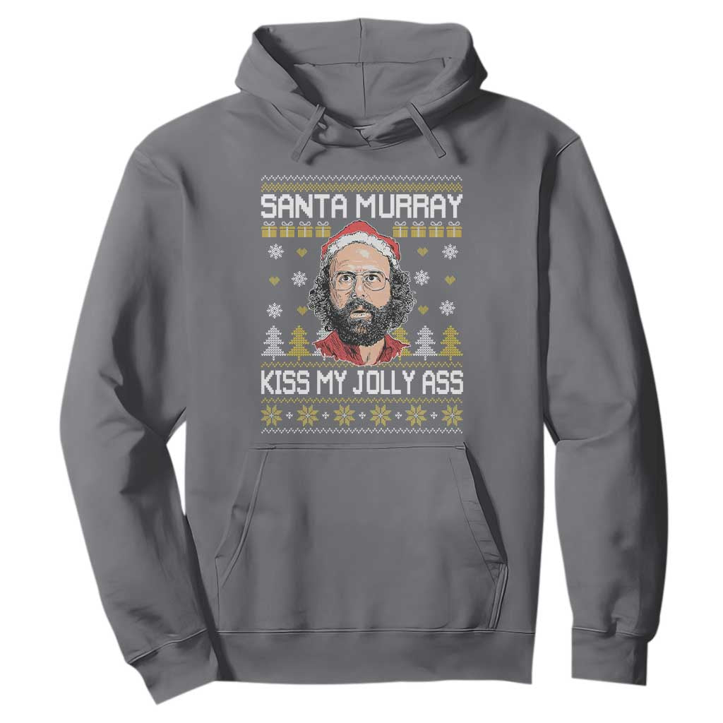 Funny Stranger Murray Christmas Hoodie Santa Murray Kiss My Jolly Ass TS11 Charcoal Print Your Wear