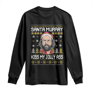 Funny Stranger Murray Christmas Long Sleeve Shirt Santa Murray Kiss My Jolly Ass TS11 Black Print Your Wear