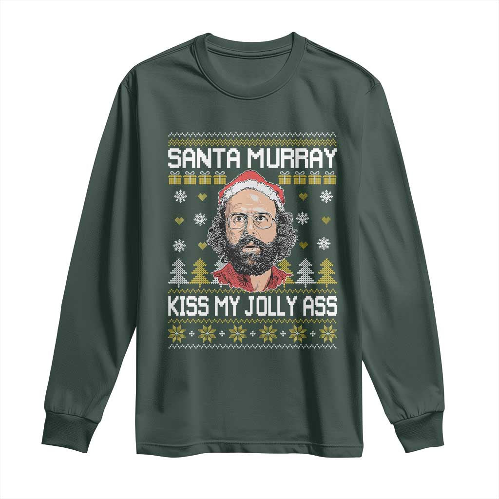 Funny Stranger Murray Christmas Long Sleeve Shirt Santa Murray Kiss My Jolly Ass TS11 Dark Forest Green Print Your Wear