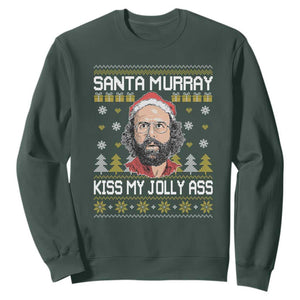 Funny Stranger Murray Christmas Sweatshirt Santa Murray Kiss My Jolly Ass TS11 Dark Forest Green Print Your Wear