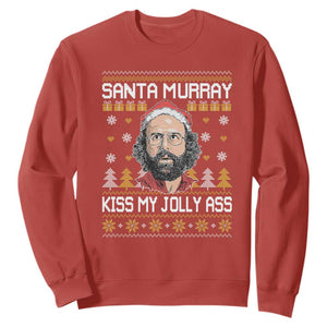 Funny Stranger Murray Christmas Sweatshirt Santa Murray Kiss My Jolly Ass TS11 Red Print Your Wear