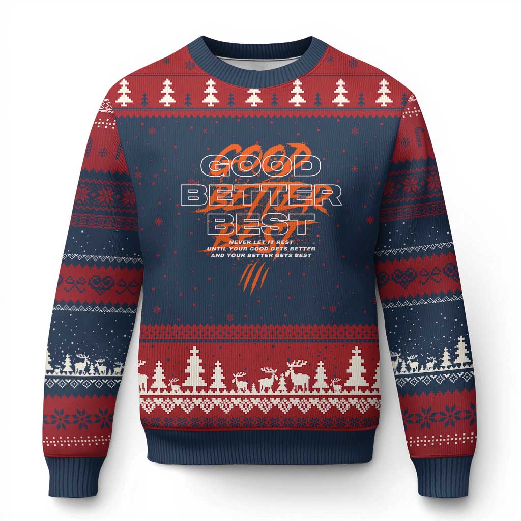Good Better Best Ugly Christmas Sweater Never Let It Rest Till Your Good Gets Better Motivation TS11 Navy Red Print Your Wear