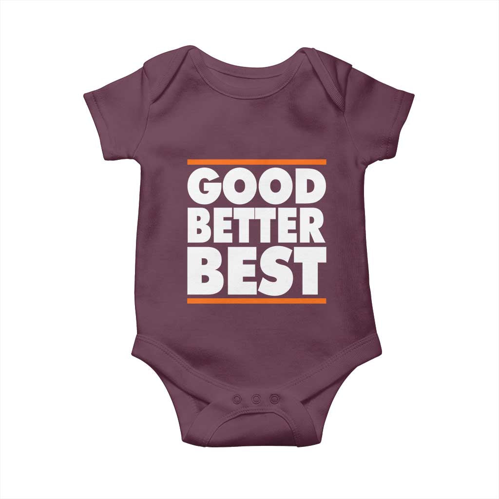 Good Better Best Baby Onesie CFB Motivation Game Day TS11 Maroon Print Your Wear