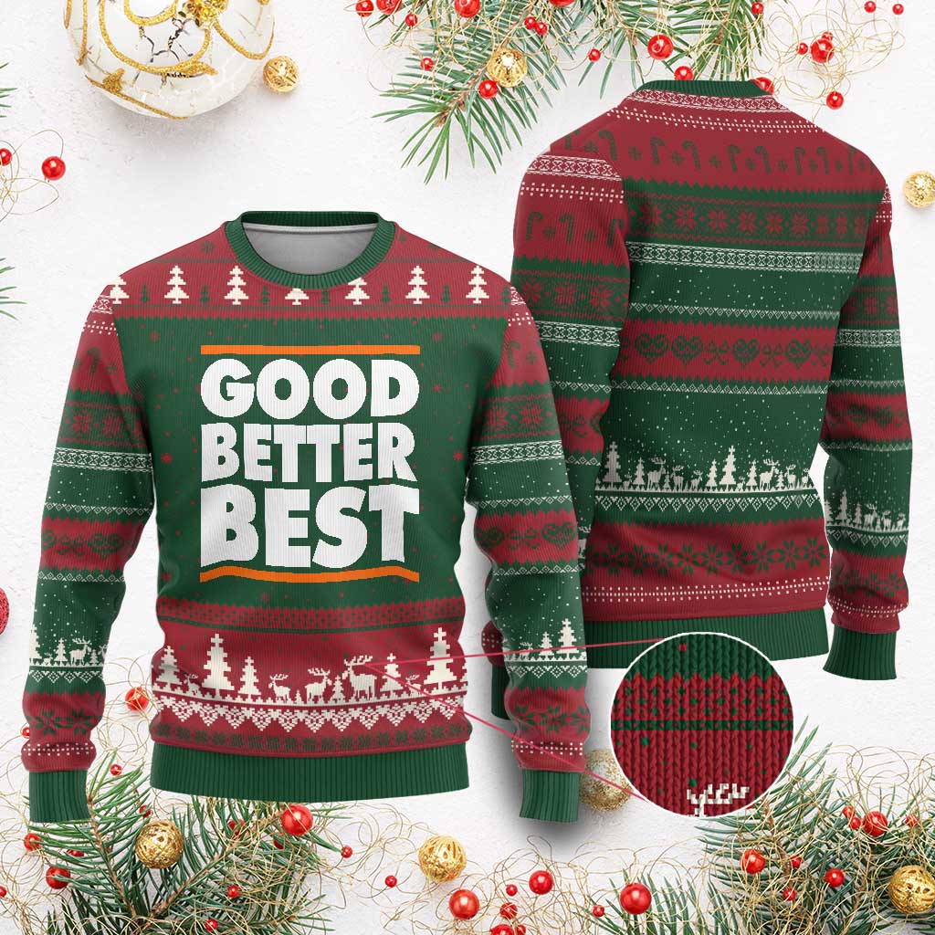 Good Better Best Ugly Christmas Sweater CFB Motivation Game Day TS11 Red Green Print Your Wear