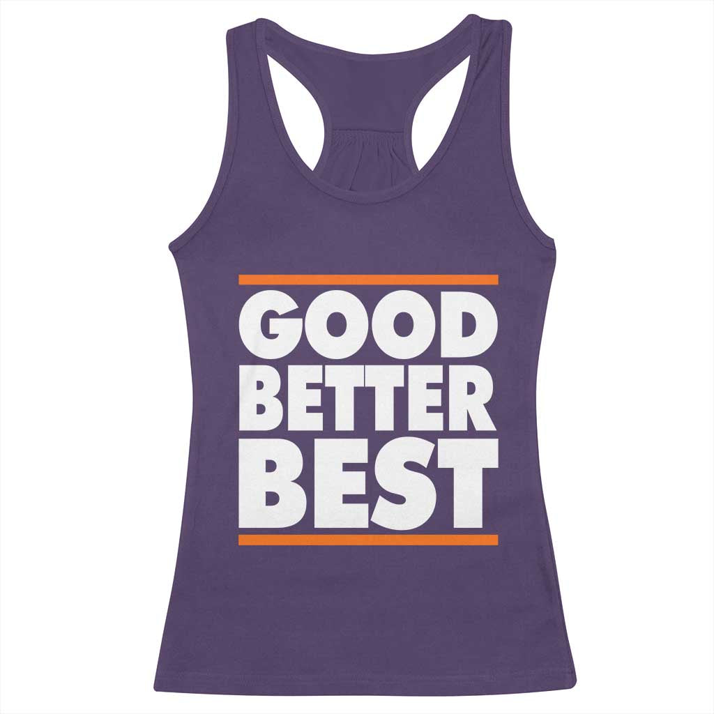 Good Better Best Racerback Tank Top CFB Motivation Game Day TS11 Purple Print Your Wear
